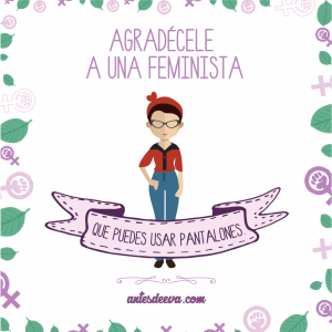 Soy feminista y eso no me quita lo femenina