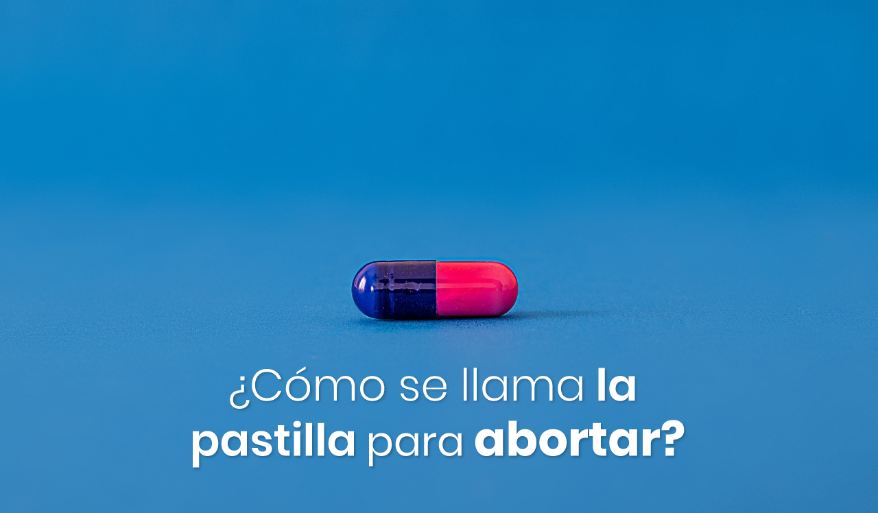 ¿Cómo se llama la pastilla para abortar?
