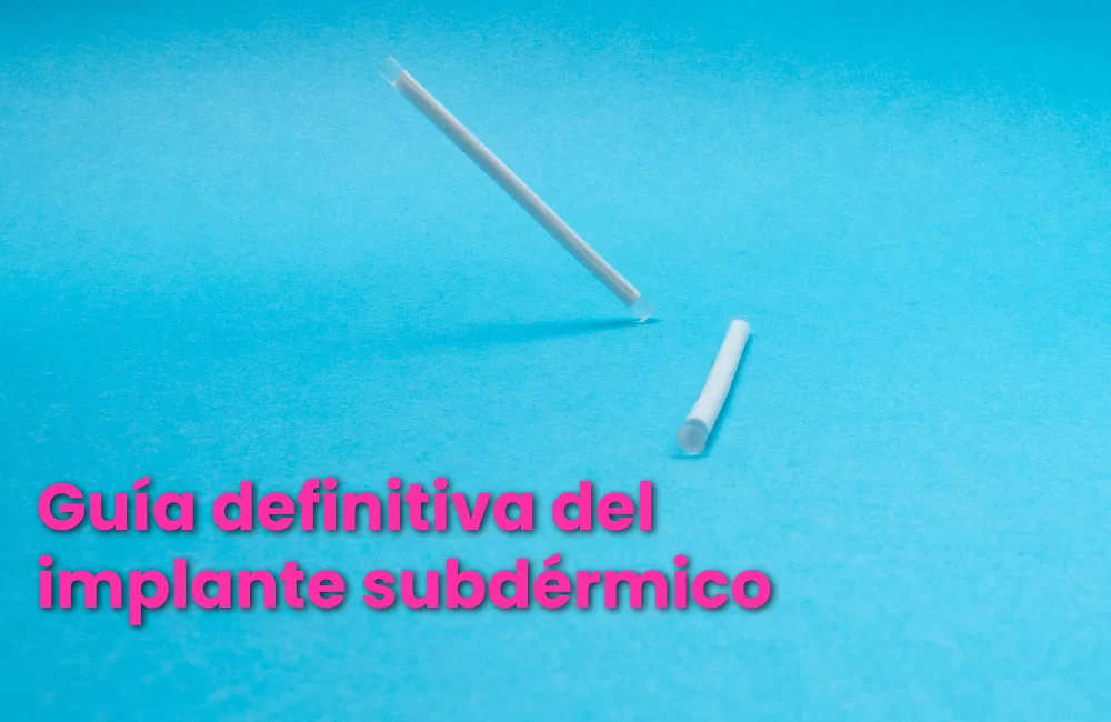 Guía definitiva del Implante subdérmico
